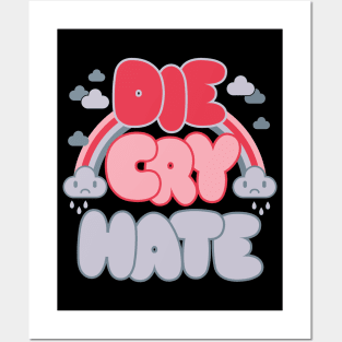 Die Cry Hate - Creepy Cute Kawaii - Live Laugh Love Emocore Posters and Art